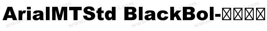 ArialMTStd BlackBol字体转换
